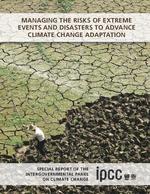 [2012] Managing the Risks of Extreme Events and Disasters to Advance Climate Change Adaptation